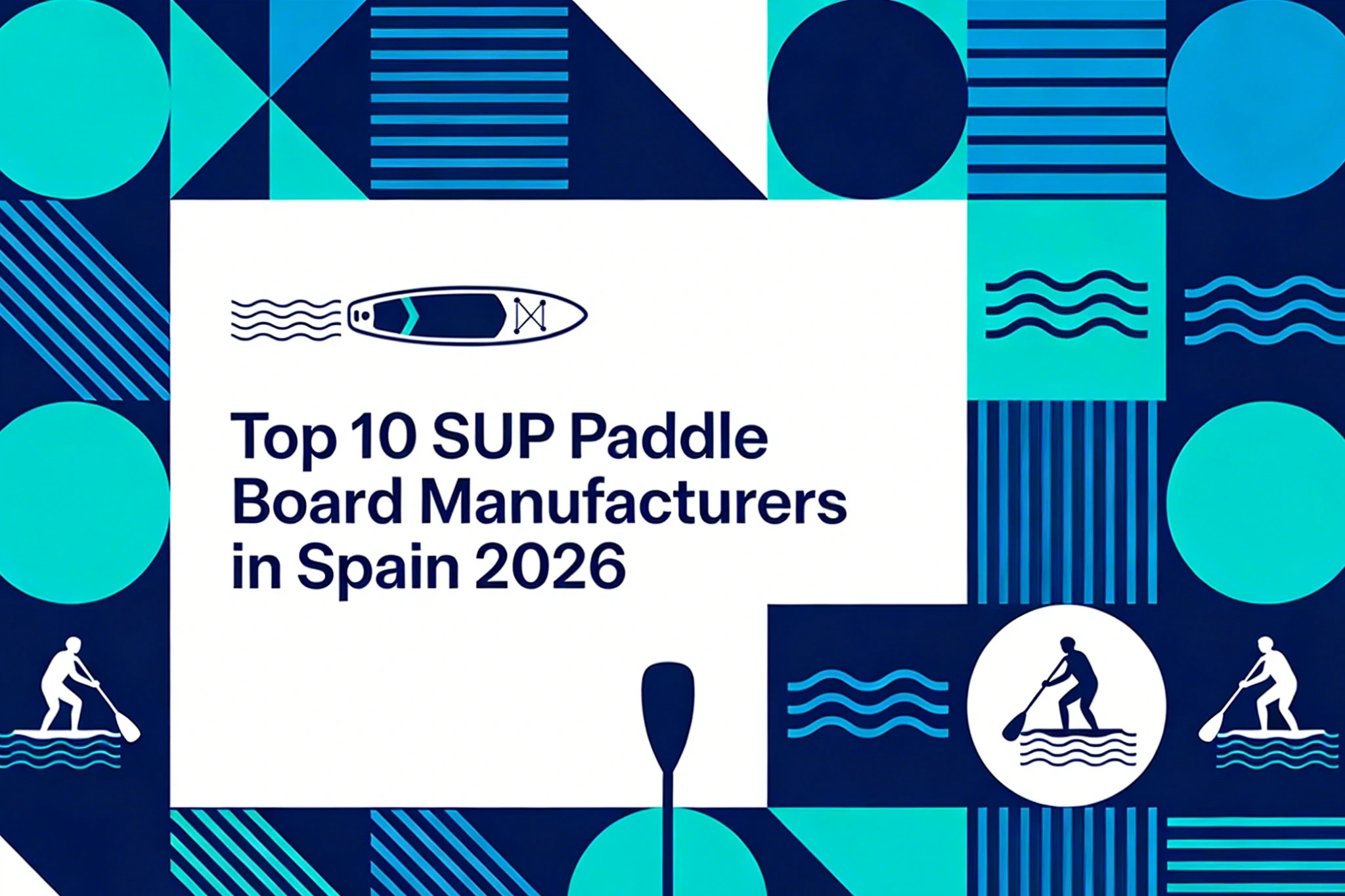 10 najboljih proizvođača SUP dasaka u Španiji 2026